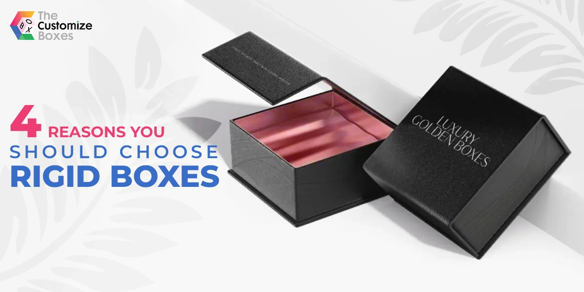 Choose Rigid Boxes for Your Luxury Products