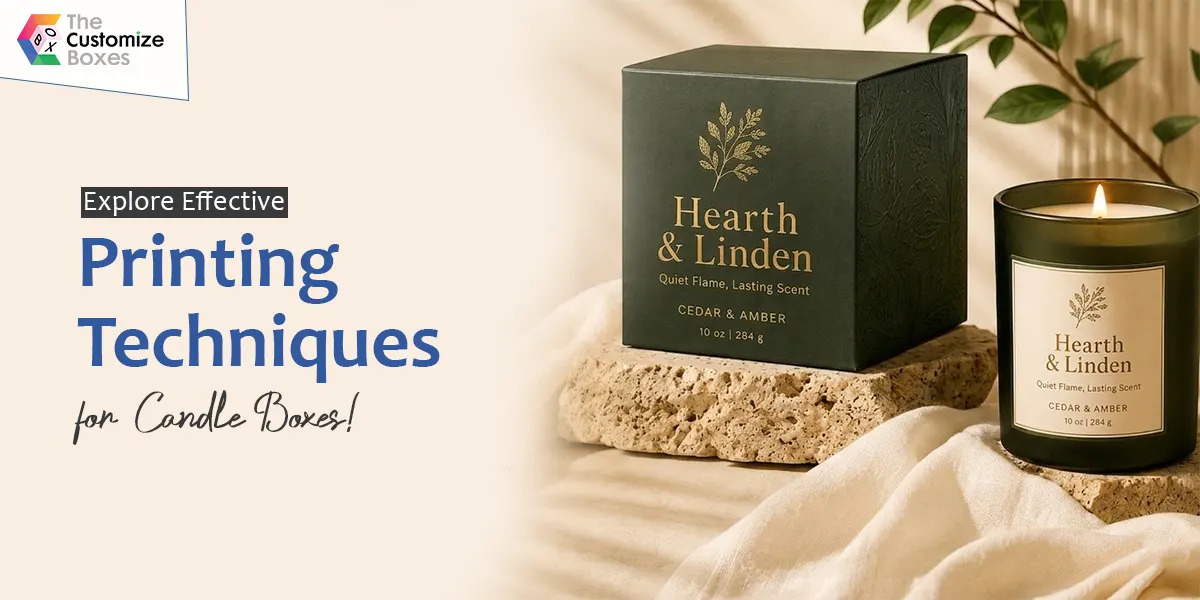 Explore Effective Printing Techniques for Candle Boxes