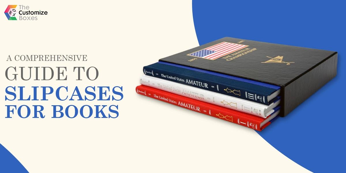 A Comprehensive Guide to Slipcases for Books