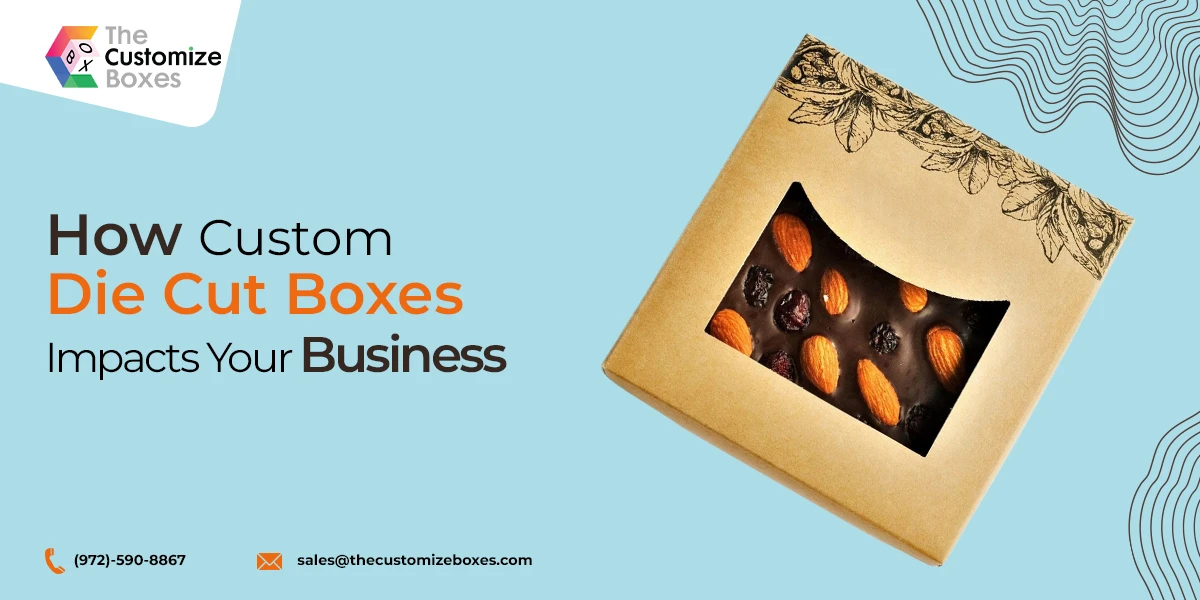 How Die Cut Boxes impact you Business