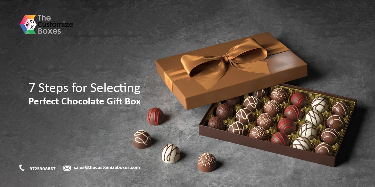 Steps For Selecting Chocolate Gift Boxes